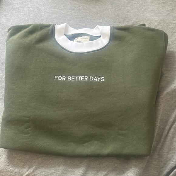 for days Sweaters - NWT For Days Re-New For Better Days Sweatshirt - Dark Green White